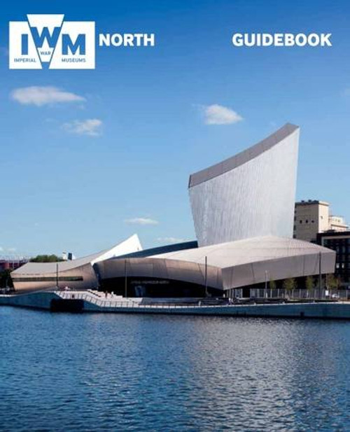 Jonathan Asbury / IWM / IWM North Guidebook (Coffee Table Book)