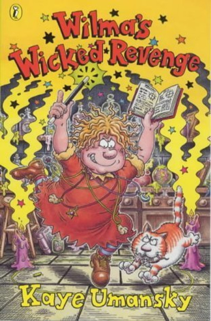 Kaye Umansky / Wilma's Wicked Revenge