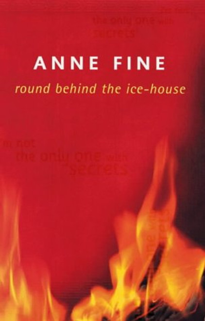 Anne Fine / Round Behind the Ice-House