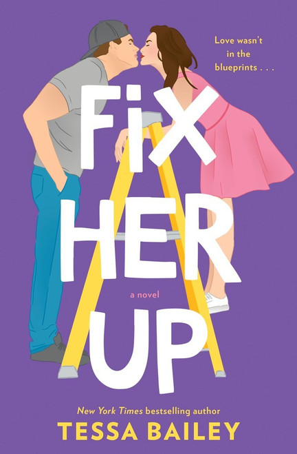 Tessa Bailey / Fix Her Up (Large Paperback)