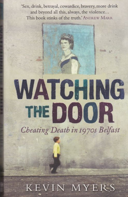 Kevin Myers / Watching The Door