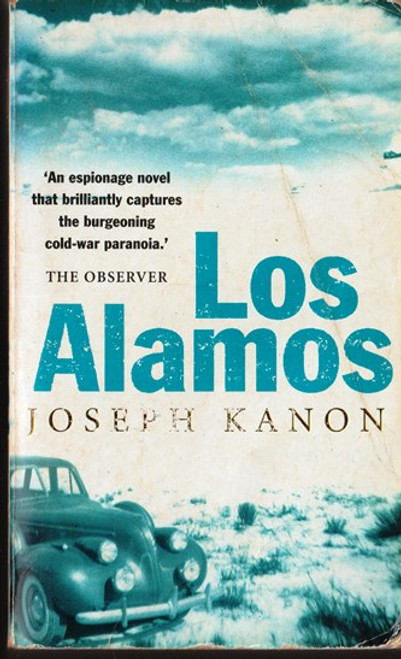 Joseph Kanon / Los Alamos (Lesser Grade Paperback) Joseph Kanon / Los Alamos (Lesser Grade Paperback)