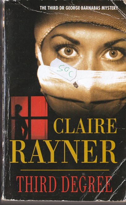 Claire Rayner / Third Degree (Lesser Grade Paperback) Claire Rayner / Third Degree (Lesser Grade Paperback)