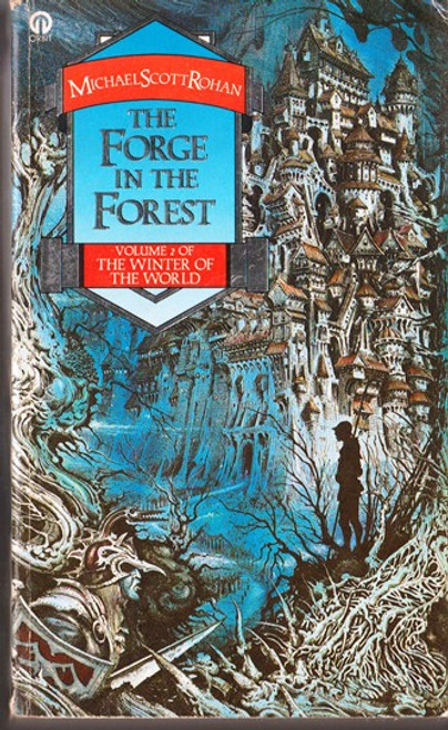 Michael Scott Rohan / The Forge in the Forest (Lesser Grade Paperback)