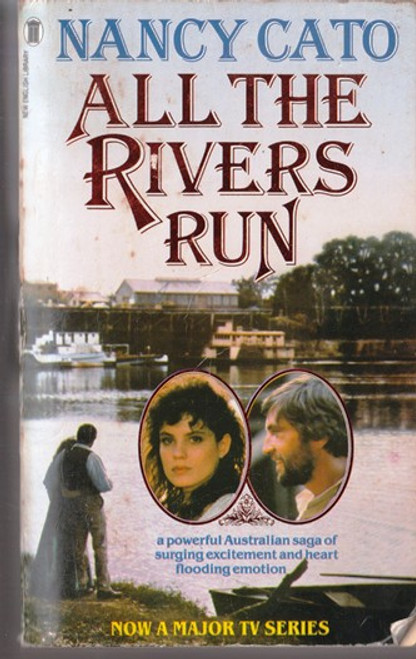 Nancy Cato / All the Rivers Run (Lesser Grade Paperback). Nancy Cato / All the Rivers Run (Lesser Grade Paperback).