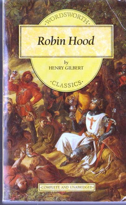 Henry Gilbert / Robin Hood (Lesser Grade Paperback) Henry Gilbert / Robin Hood (Lesser Grade Paperback)