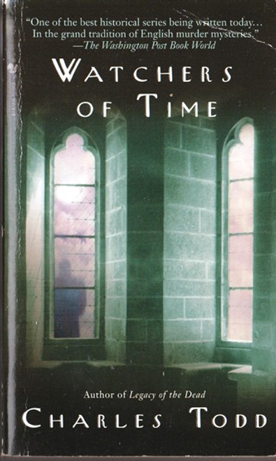 Charles Todd / Watchers of Time (Lesser Grade Paperback) Charles Todd / Watchers of Time (Lesser Grade Paperback)