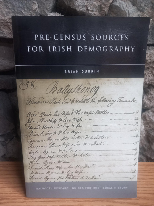 Brian Gurrin - Pre-Census Sources for Irish Demography - PB - 2002