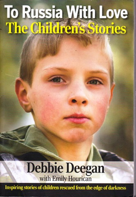 Debbie Deegan & Emily Hourican / To Russia With Love: The Children`s Stories (Large Paperback) Debbie Deegan & Emily Hourican / To Russia With Love: The Children`s Stories (Large Paperback)