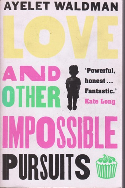 Ayelet Waldman / Love and other impossible pursuits (Large Paperback)