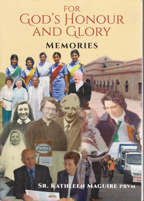 Kathleen Maguire / For God's Honour and Glory: Memories (Large Paperback)
