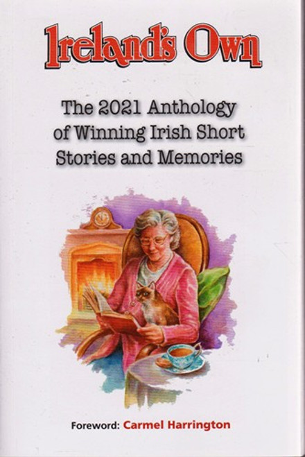 Ireland's Own / The 2021 Anthology of Winning Irish Short Stories and Memories (Large Paperback) Ireland's Own / The 2021 Anthology of Winning Irish Short Stories and Memories (Large Paperback)