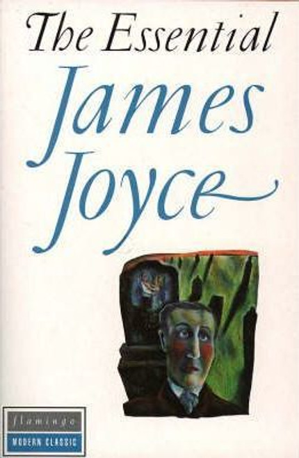 James Joyce / The Essential James Joyce