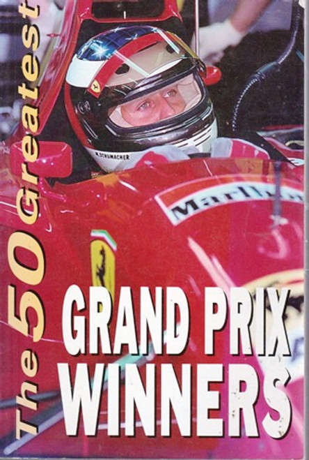 Neil Cowland / The 50 Greatest Grand Prix Winners(Large Paperback) Neil Cowland / The 50 Greatest Grand Prix Winners(Large Paperback)