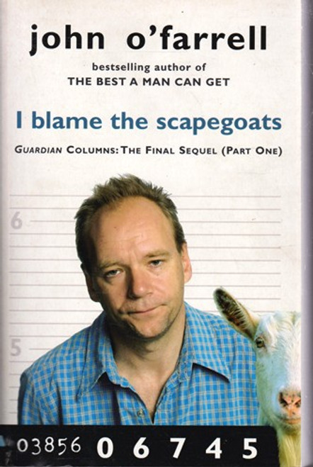 John O'Farrell / I Blame the Scapegoats (Large Paperback)