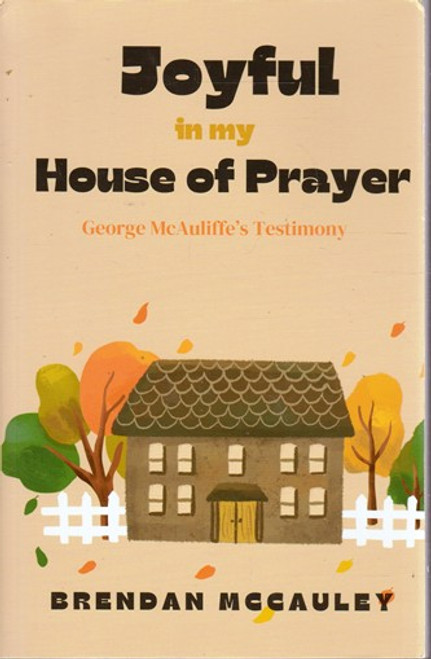 Brendan McCauley / Joyful in my House of Prayer (Large Paperback)