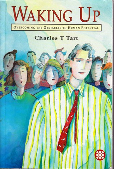 Charles T. Tart / Waking Up (Large Paperback)
