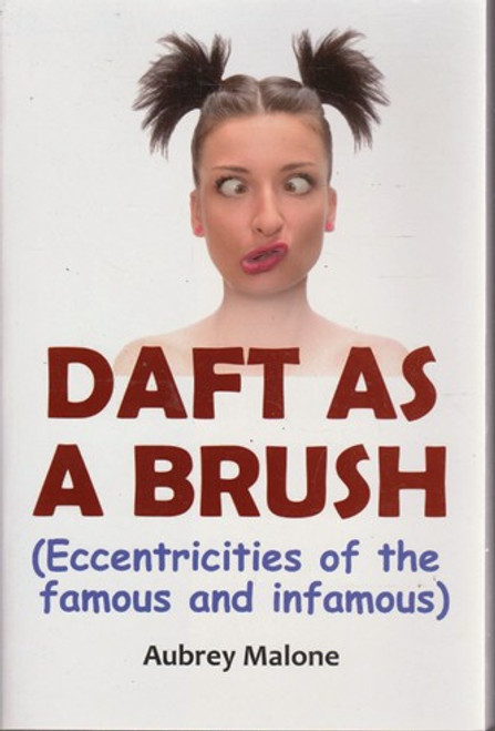 Aubrey Malone / Daft as a Brush (Large Paperback)