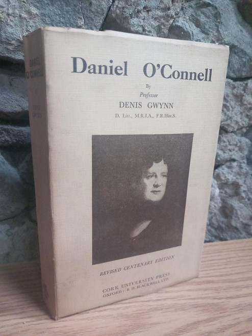 Denis Gwynn - Daniel O'Connell  ( Revised Centenary Edition - PB 1947 ( Originally 1929)
