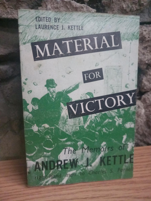Laurence J. Kettle - Material For Victory - The Memoirs of Andrew J Kettle - PB - 1958