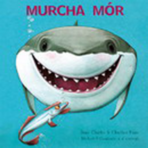 Jane Clarke / Murcha Mor (Children's Picture Book) Jane Clarke / Murcha Mor (Children's Picture Book)