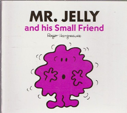 Mr Men and Little Miss, Mr. Jelly and His Small Friend