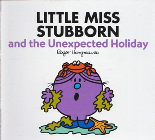 Mr Men and Little Miss, Little Miss Stubborn and the Unexpected Holiday