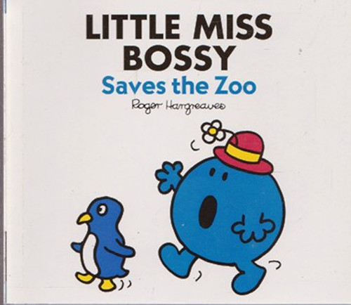 Mr Men and Little Miss, Little Miss Bossy Saves the Zoo Mr Men and Little Miss, Little Miss Bossy Saves the Zoo