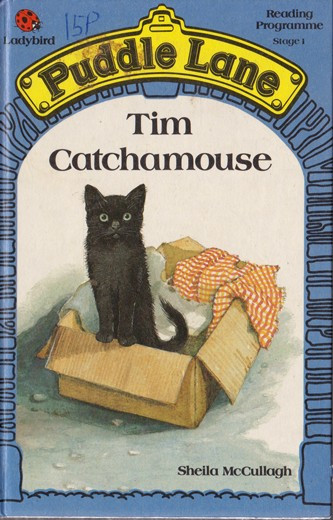Ladybird / Puddle Lane: Tim Catchamouse