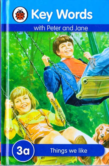 Ladybird / Key Words with Peter and Jane: Things we Like