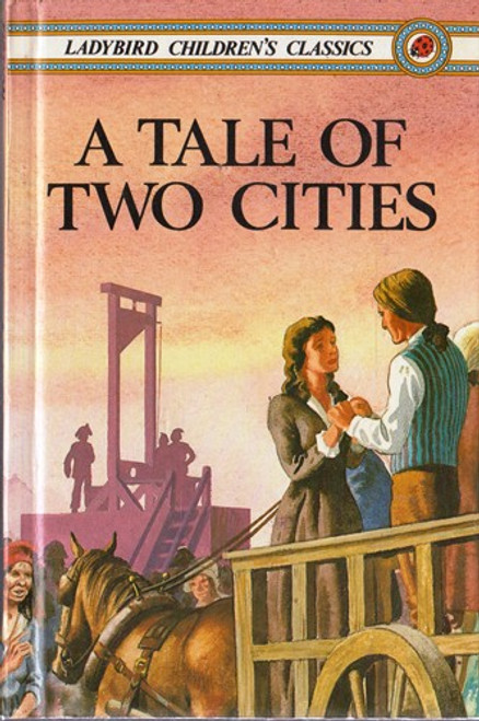 Ladybird / Ladybird Children’s Classics: A Tale of Two Cities