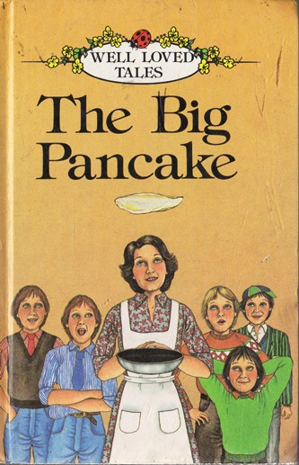 Ladybird / Well - Loved Tales: The Big Pancake