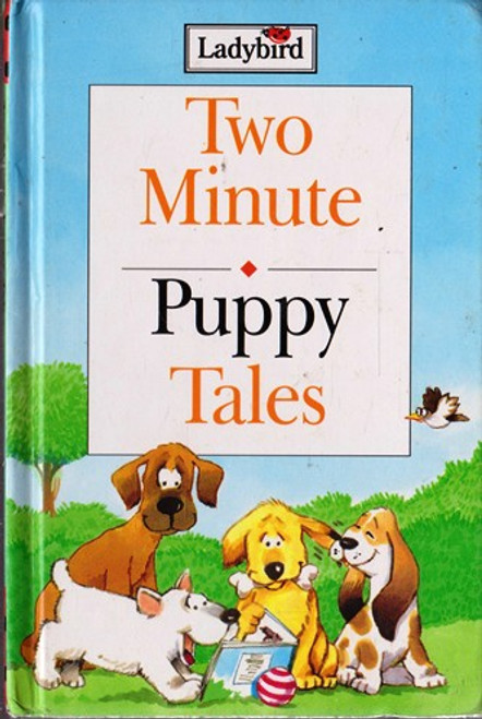 Ladybird / Two Minute Puppy Tales Ladybird / Two Minute Puppy Tales