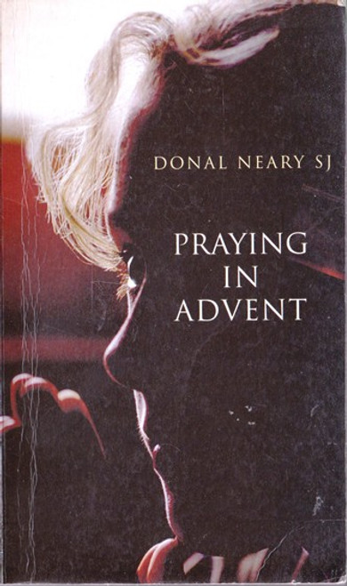 Donal Neary SJ / Praying in Advent