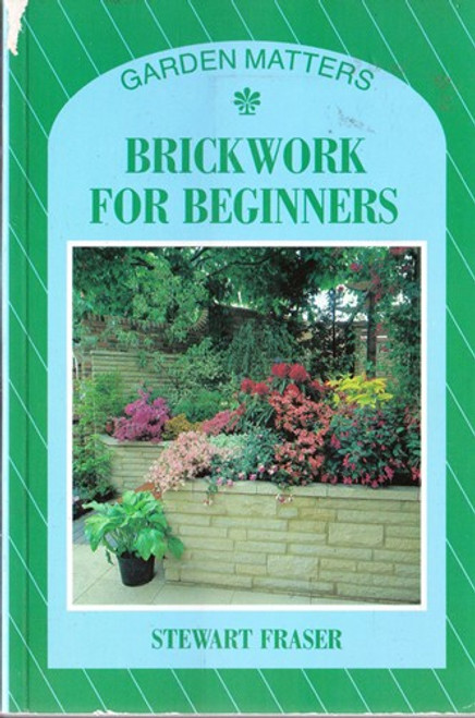 Stewart Fraser / Brickwork for beginners