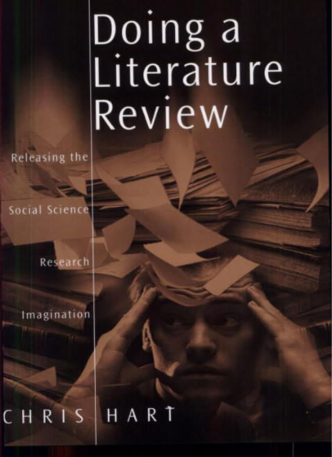 Chris Hart / Doing a Literature Review: Releasing the Research Imagination, 1st Edition (Coffee Table Book)