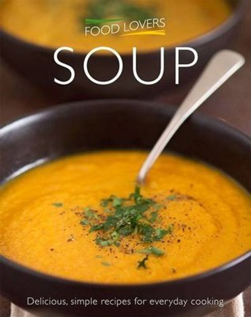 Christine Hoy / Soup (Coffee Table Book)