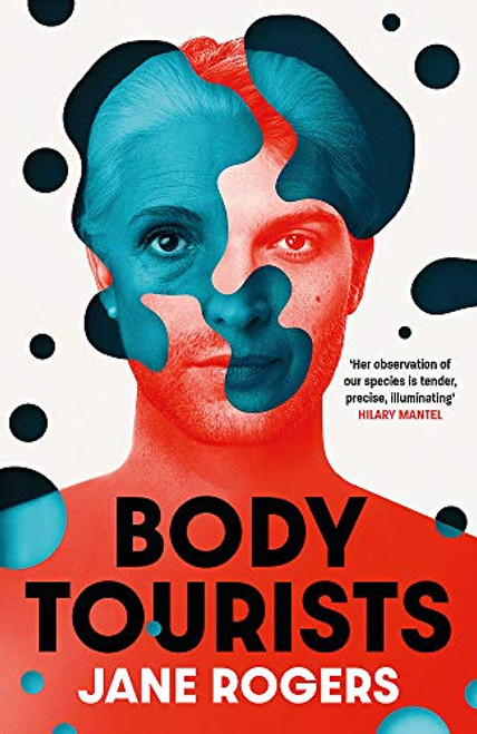 Jane Rogers / Body Tourists (Large Paperback)