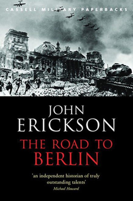 John Erickson / The Road to Berlin