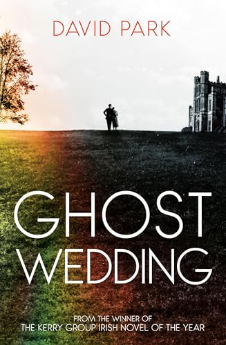 David Park / Ghost Wedding (Large Paperback)
