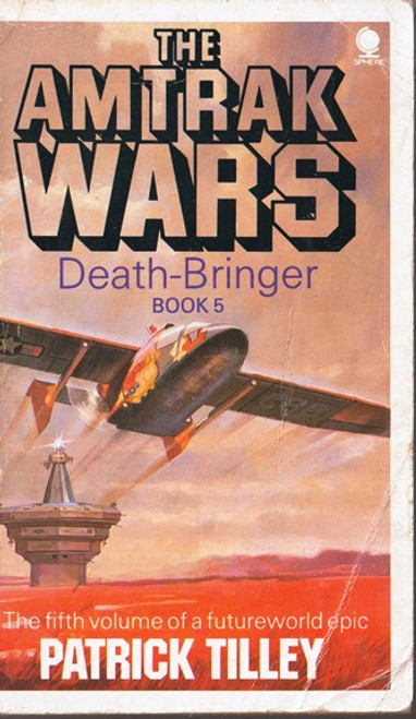 Patrick Tilley / The Amtrak Wars : Death-Bringer (Lesser Grade Paperback)