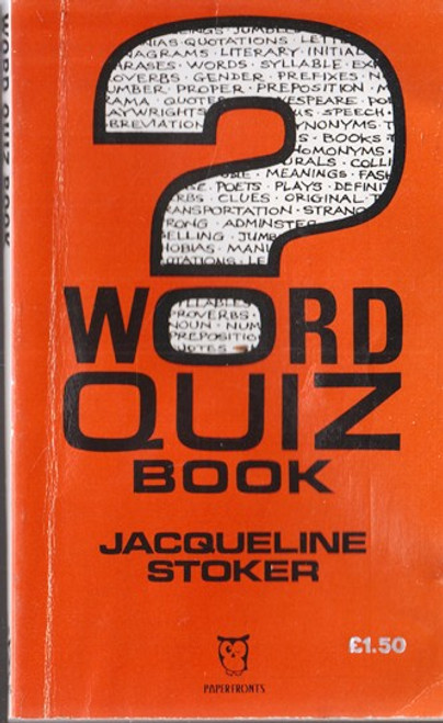 Jacqueline Stoker / The Word Quiz Book (Lesser Grade Paperback)
