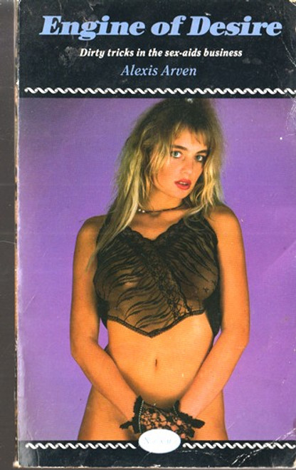 Alexis Arven / Engine of Desire (Lesser Grade Paperback)