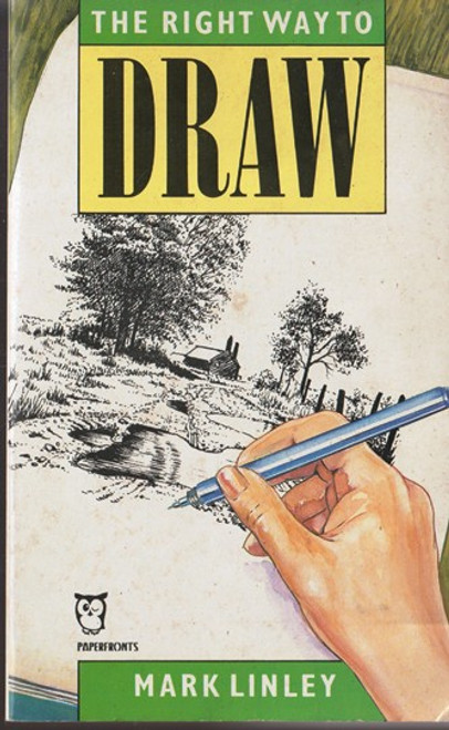 Mark Linley / The right way to Draw (Lesser Grade Paperback)