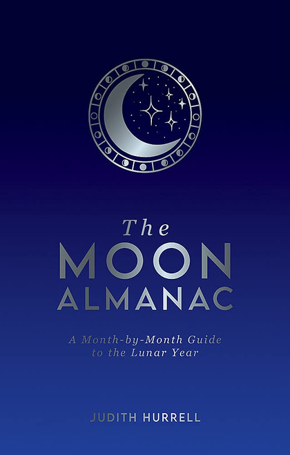 Judith Hurrell / The Moon Almanac (Hardback)