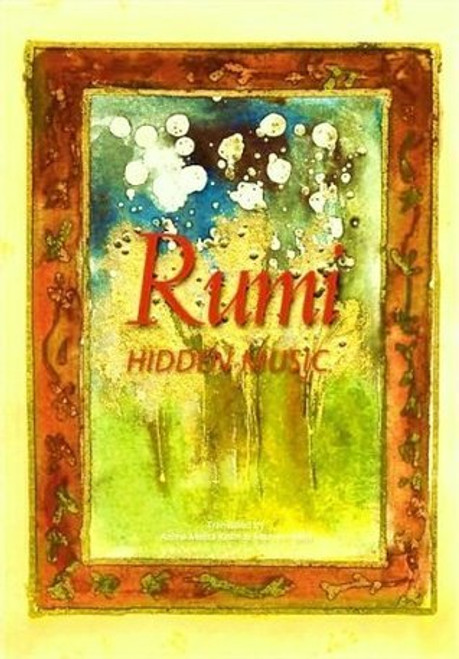 Jalal ad-Din Muhammad ar-Rumi / Rumi: Hidden Music (Hardback)