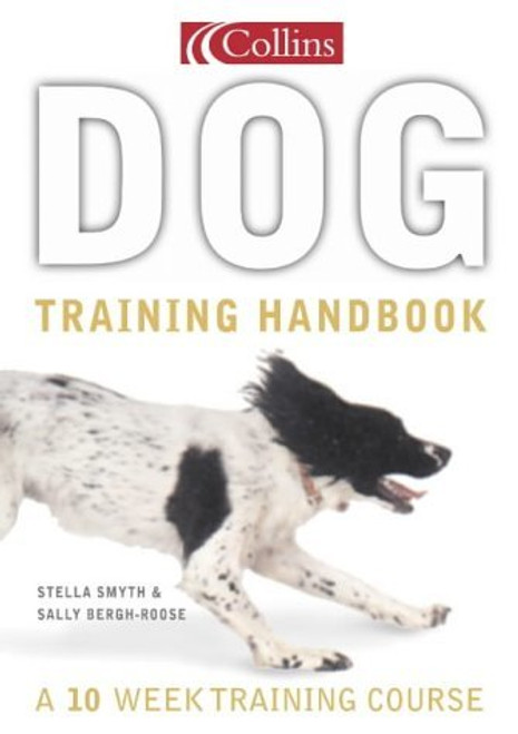 Stella Smyth / Collins Dog Training Handbook (Hardback)