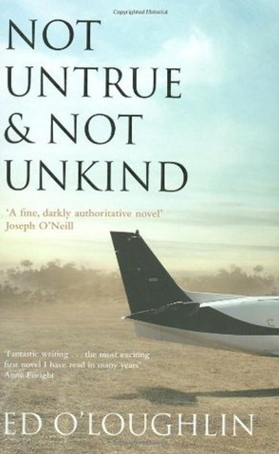 Ed O'Loughlin / Not Untrue & Not Unkind (Hardback)