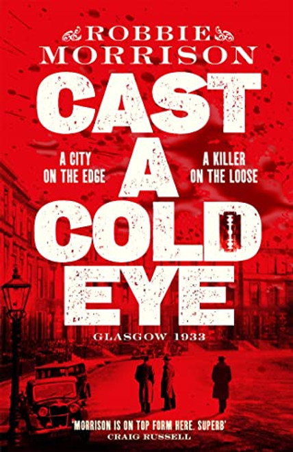 Robbie Morrison / Cast a Cold Eye (Hardback)