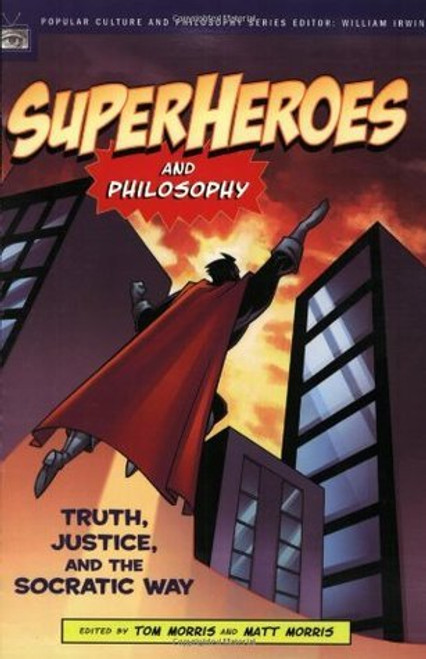 Tom Morris / Superheroes and Philosophy (Large Paperback)